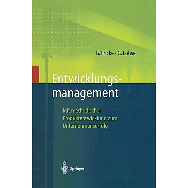 Entwicklungsmanagement / Innovations- und Technologiemanagement, Gerd Fricke, Georg Lohse