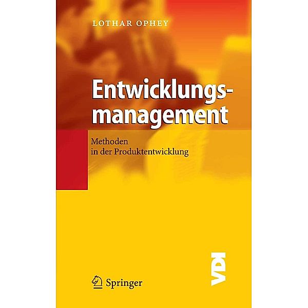 Entwicklungsmanagement / VDI-Buch, Lothar Ophey