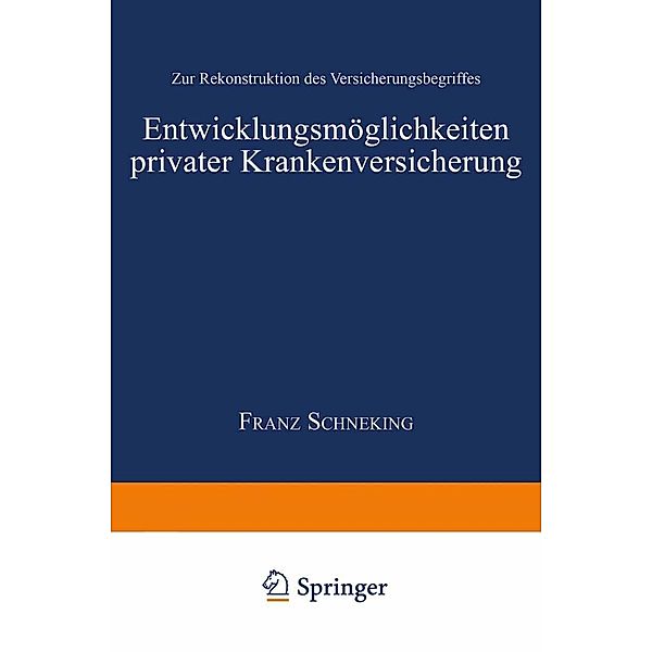 Entwicklungsmöglichkeiten privater Krankenversicherung / Gabler Edition Wissenschaft