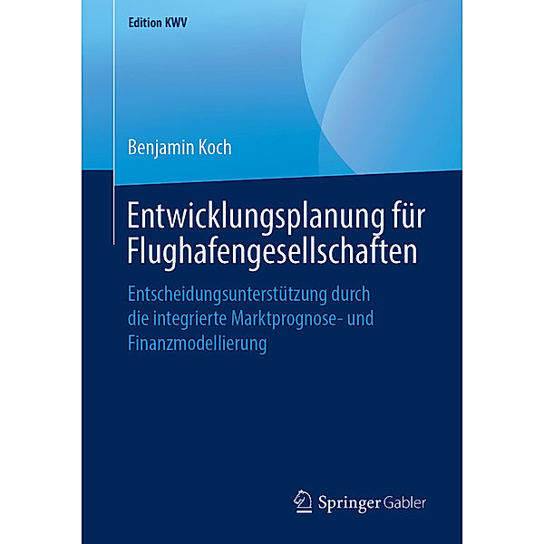 Entwicklungsplanung für Flughafengesellschaften, Benjamin Koch