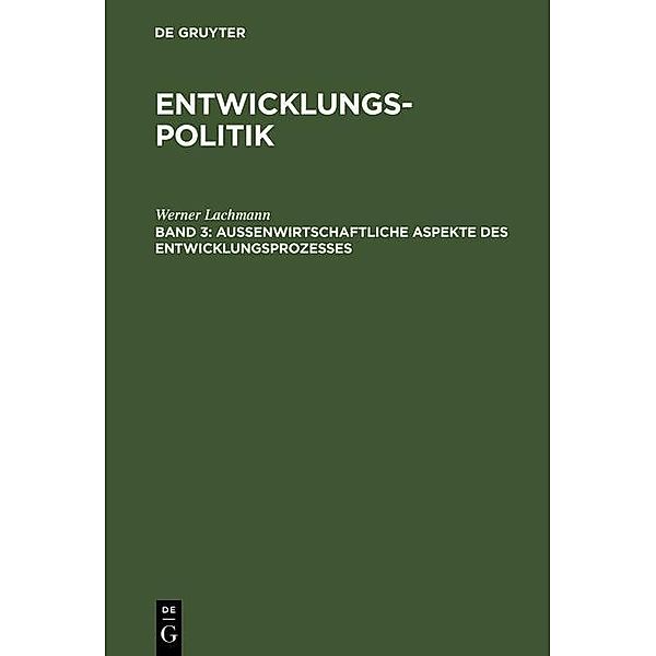 Entwicklungspolitik, Werner Lachmann