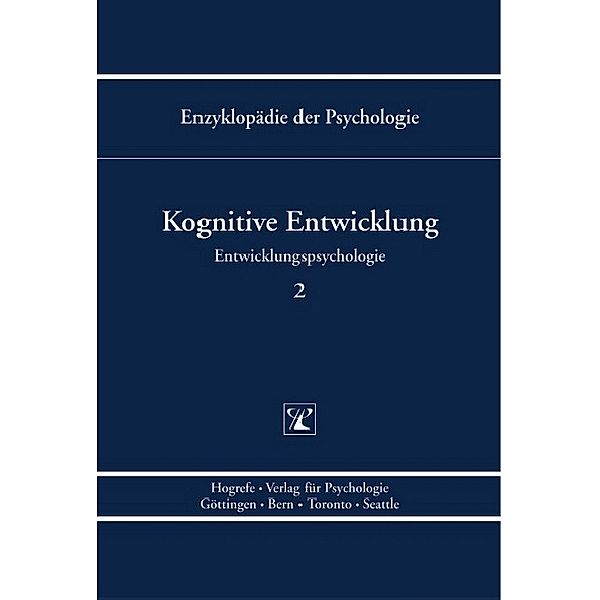 Entwicklungspsychologie 2. Kognitive Entwicklung, Niels Birbaumer, Dieter Frey, Julius Kuhl, Wolfgang Schneider, Beate Sodian