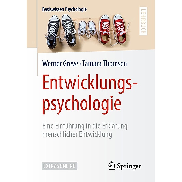 Entwicklungspsychologie / Basiswissen Psychologie, Werner Greve, Tamara Thomsen