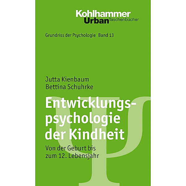 Entwicklungspsychologie der Kindheit, Jutta Kienbaum, Bettina Schuhrke