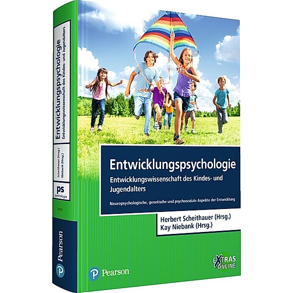 Entwicklungspsychologie - Entwicklungswissenschaft des Kindes- und Jugendalters, Herbert Scheithauer, Kay Niebank