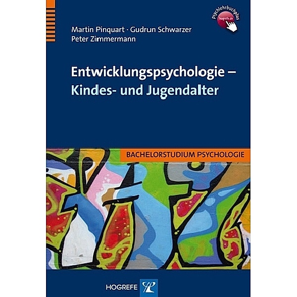 Entwicklungspsychologie - Kindes- und Jugendalter, Martin Pinquart, Gudrun Schwarzer, Peter Zimmermann