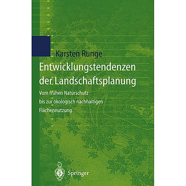 Entwicklungstendenzen der Landschaftsplanung, Karsten Runge