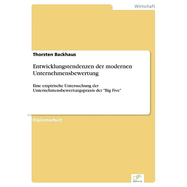 Entwicklungstendenzen der modernen Unternehmensbewertung, Thorsten Backhaus