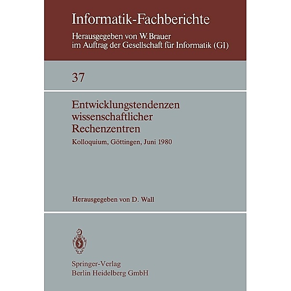 Entwicklungstendenzen wissenschaftlicher Rechenzentren / Informatik-Fachberichte Bd.37