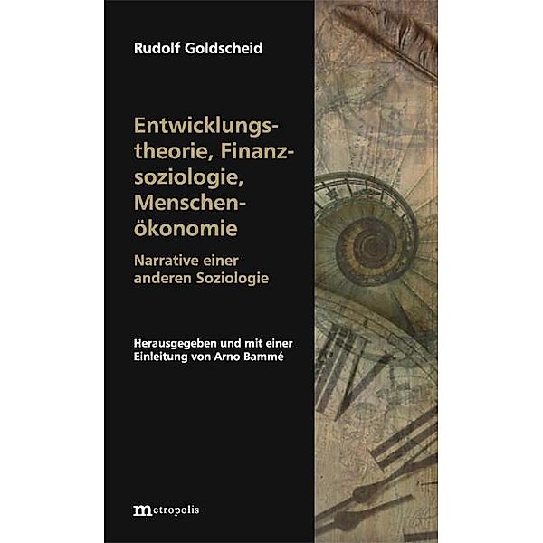 Entwicklungstheorie, Finanzsoziologie, Menschenökonomie, Rudolf Goldscheid