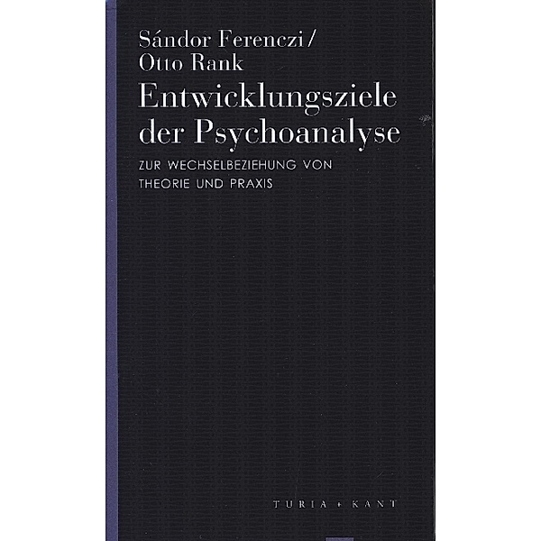Entwicklungsziele der Psychoanalyse, Sándor Ferenczi / Otto Rank