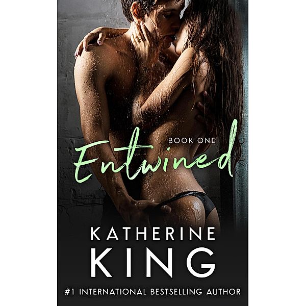 Entwined Book One / Entwined, Katherine King