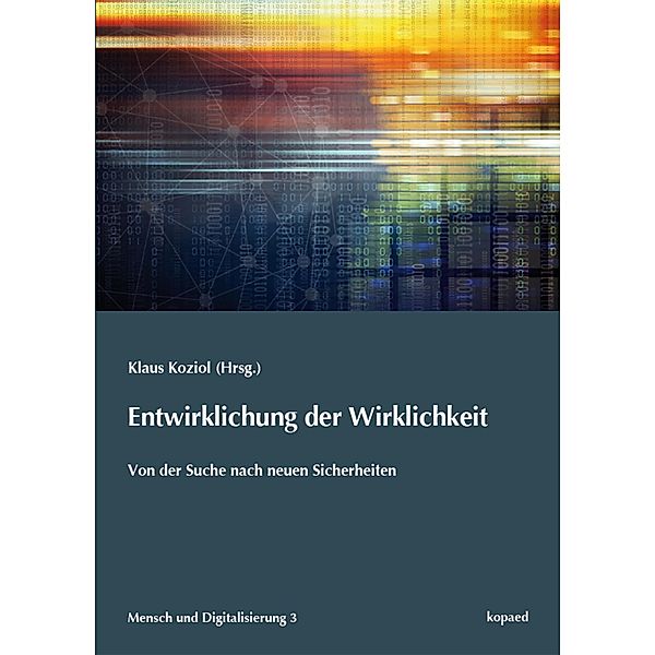 Entwirklichung der Wirklichkeit