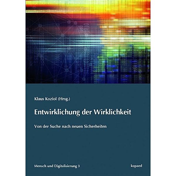 Entwirklichung der Wirklichkeit