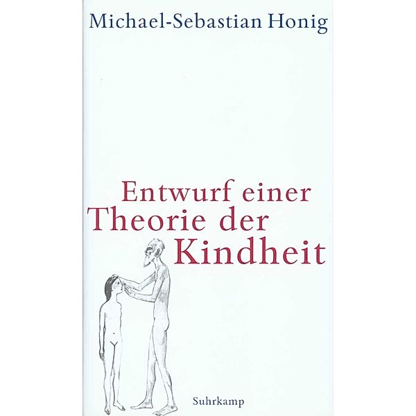 Entwurf einer Theorie der Kindheit, Michael-Sebastian Honig