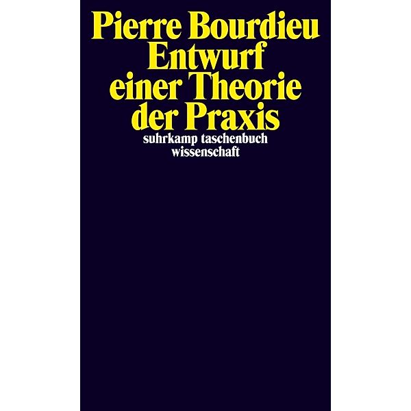 Entwurf einer Theorie der Praxis, Pierre Bourdieu