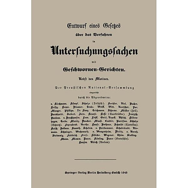 Entwurf eines Gesetzes über das Verfahren in Untersuchungssachen mit Geschwornen-Gerichten, Abgeordnete der preu?ischen Nationalversammlung