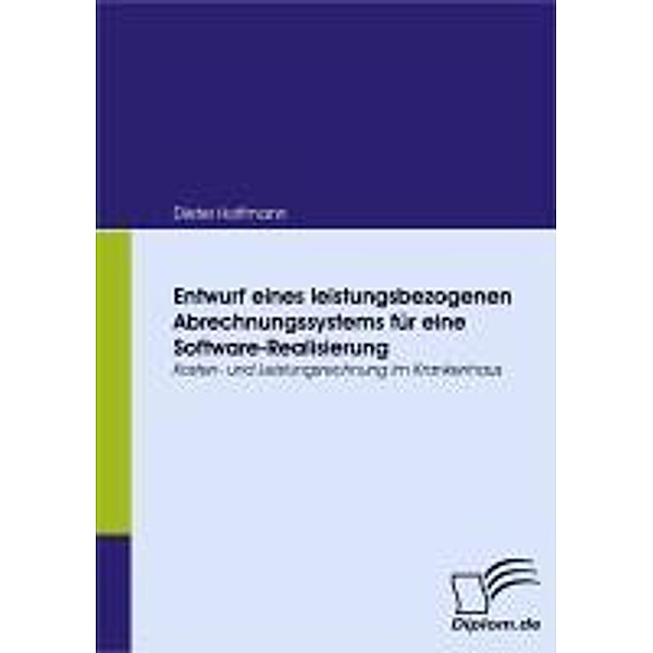 Entwurf eines leistungsbezogenen Abrechnungssystems für eine Software-Realisierung, Dieter Hoffmann
