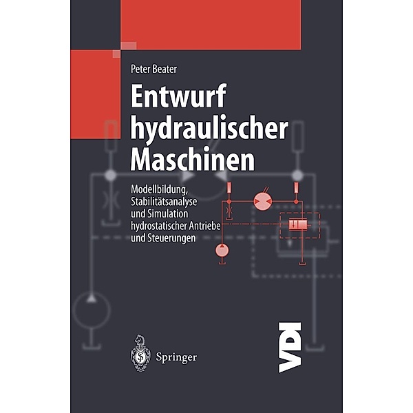 Entwurf hydraulischer Maschinen / VDI-Buch, Peter Beater