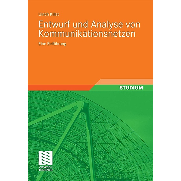 Entwurf und Analyse von Kommunikationsnetzen, Ulrich Killat