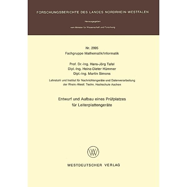 Entwurf und Aufbau eines Prüfplatzes für Leiterplattengeräte / Forschungsberichte des Landes Nordrhein-Westfalen Bd.2995, Hans Jörg Tafel