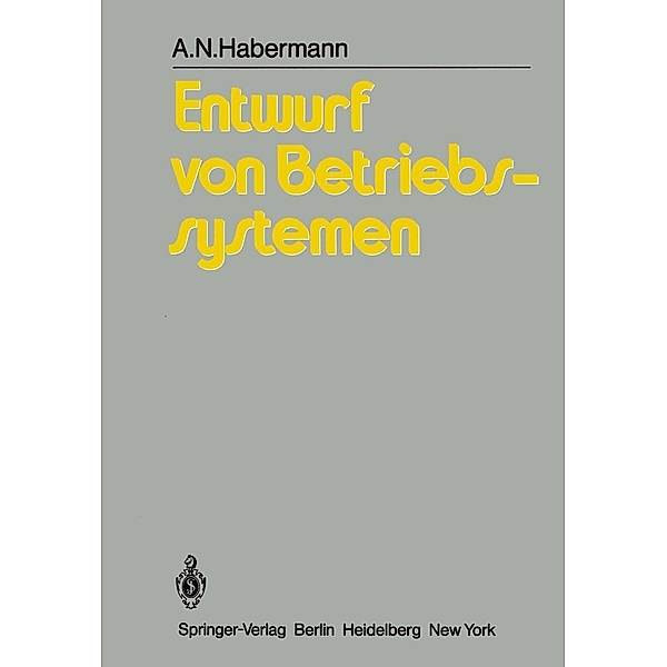 Entwurf von Betriebssystemen, A. N. Habermann