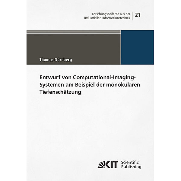 Entwurf von Computational-Imaging-Systemen am Beispiel der monokularen Tiefenschätzung, Thomas Nürnberg