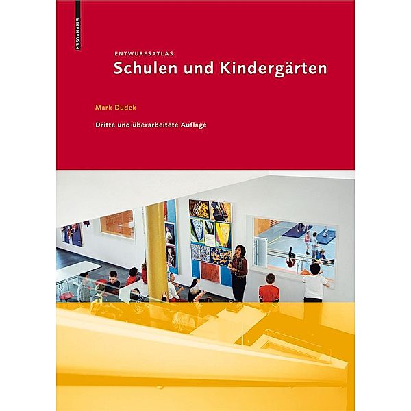 Entwurfsatlas Schulen und Kindergärten / Entwurfsatlanten, Mark Dudek