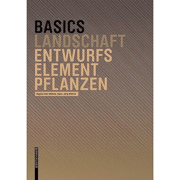 Entwurfselement Pflanze, Regine E. Wöhrle, Hans-Jörg Wöhrle