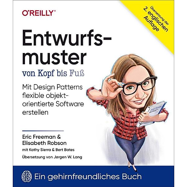 Entwurfsmuster von Kopf bis Fuß, Eric Freeman, Elisabeth Robson, Kathy Sierra, Bert Bates