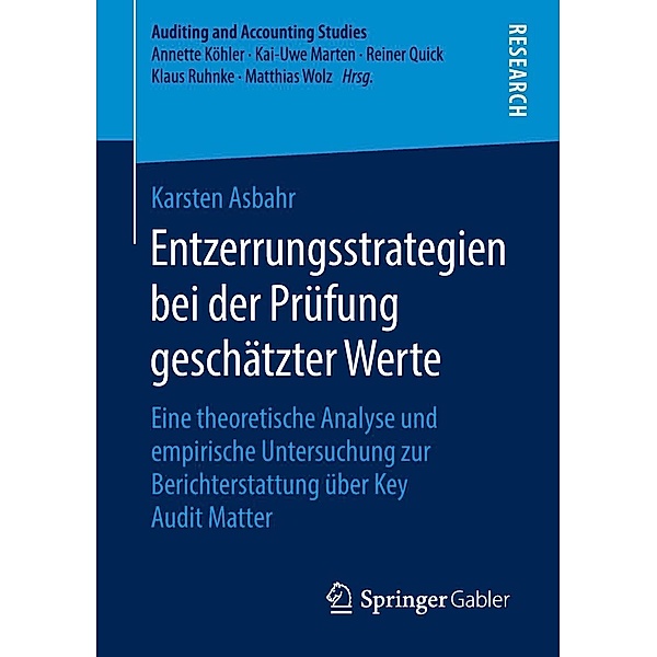 Entzerrungsstrategien bei der Prüfung geschätzter Werte / Auditing and Accounting Studies, Karsten Asbahr
