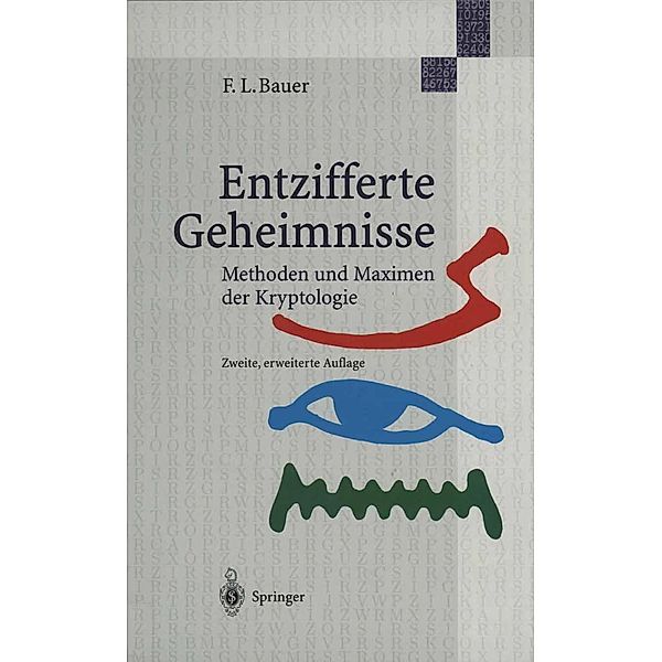 Entzifferte Geheimnisse, Friedrich L. Bauer