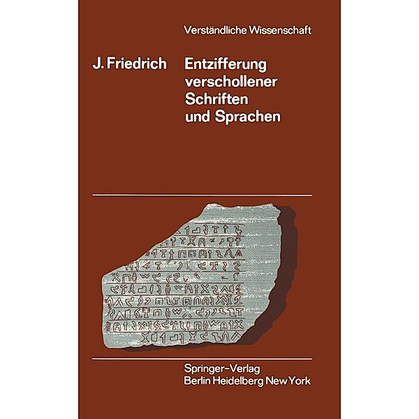 Entzifferung Verschollener Schriften und Sprachen / Verständliche Wissenschaft Bd.51, Johannes Friedrich