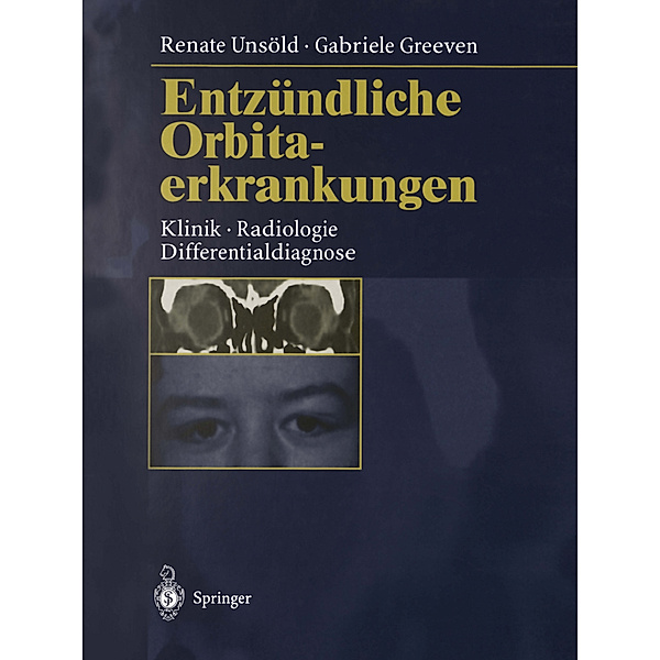 Entzündliche Orbitaerkrankungen, Renate Unsöld, Gabriele Greeven