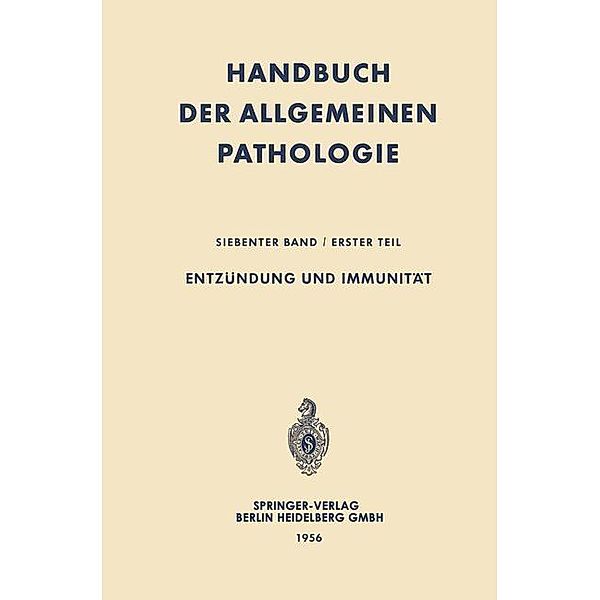 Entzündung und Immunität / Handbuch der allgemeinen Pathologie Bd.7/1, Ambrosius von Albertini, Hans-Werner Altmann, Adolf Butenandt, Franz Büchner, Erich Letterer