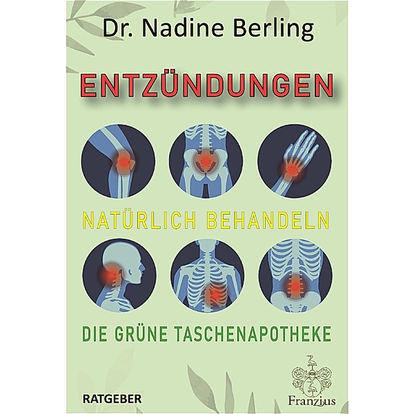 Entzündungen natürlich behandeln, Nadine Berling