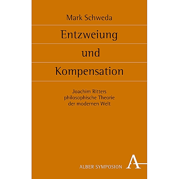 Entzweiung und Kompensation, Mark Schweda