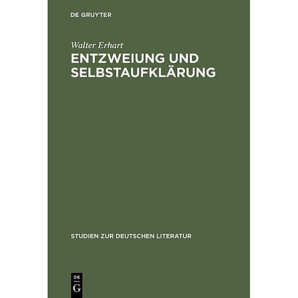 Entzweiung und Selbstaufklärung / Studien zur deutschen Literatur Bd.115, Walter Erhart