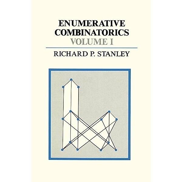 Enumerative Combinatorics / The Wadsworth & Brooks/Cole Mathematics Series Bd.1, Richard Stanley