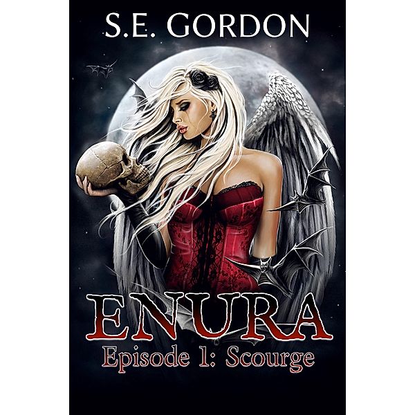 Enura - Episode 1: Scourge / Enura, S. E. Gordon