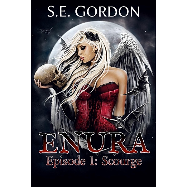 Enura - Episode 1: Scourge / Enura, S. E. Gordon