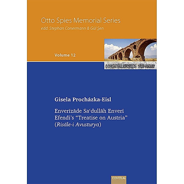 Enverizade Sadullah Enveri Efendi's Treatise on Austria, Gisela Procházka-Eisl