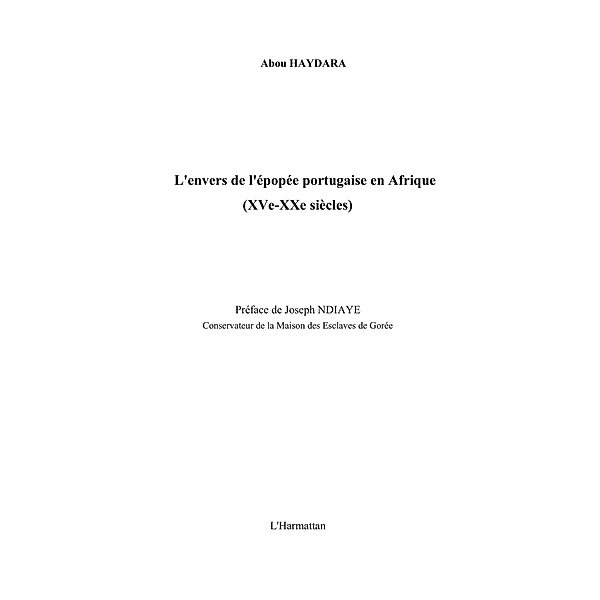 Envers de l'epopee portugaiseen afrique / Hors-collection, Haydara Abou