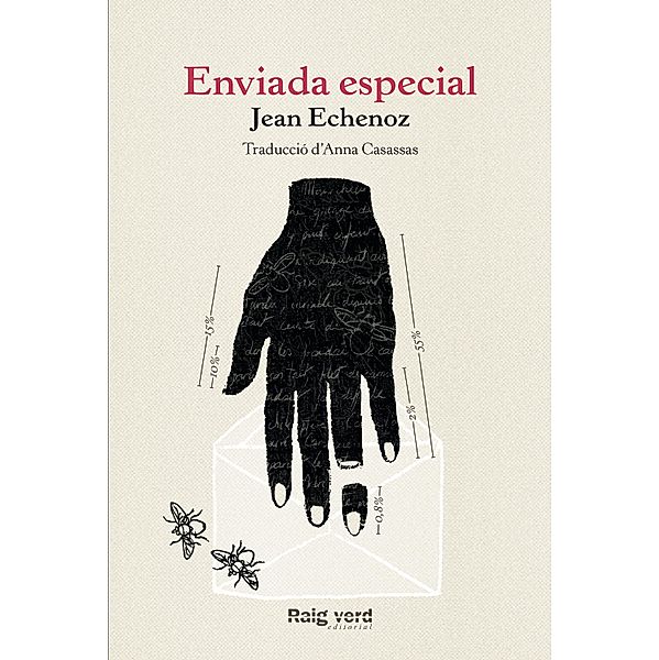 Enviada especial / Raigs Globulars, Jean Echenoz