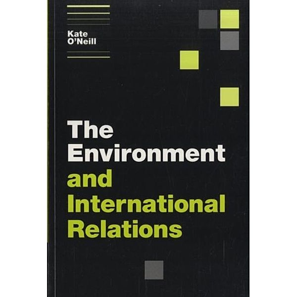 Environment and International Relations, Kate O'Neill