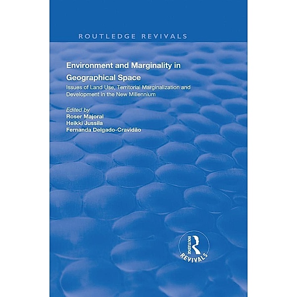 Environment and Marginality in Geographical Space, Majoral Roser, Heikki Jussila, Fernanda Delgado-Cravidao