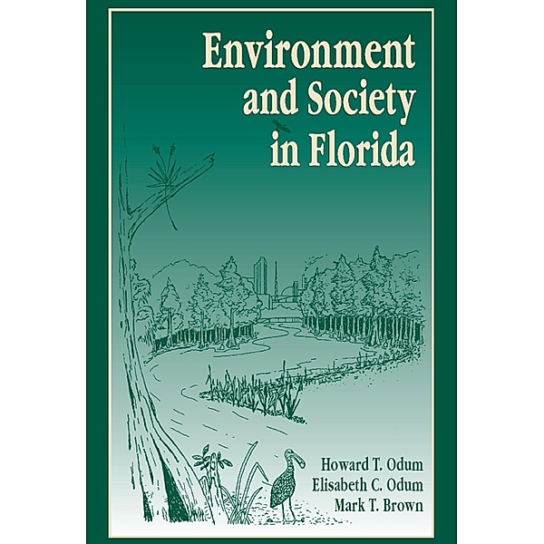 Environment and Society in Florida, Howard T. Odum