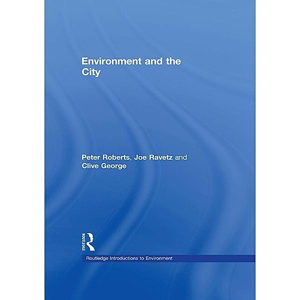 Environment and the City, Joe Ravetz, Clive George, Joe Howe