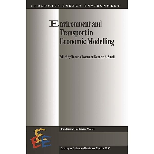 Environment and Transport in Economic Modelling / Economics, Energy and Environment Bd.10