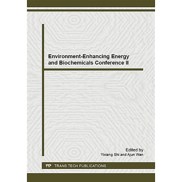 Environment-Enhancing Energy and Biochemicals Conference II